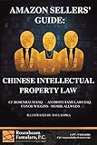 Amazon Sellers' Guide: Chinese Intellectual Property Law