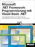 Microsoft .NET Framework Progammierung mit Visual Basic .NET