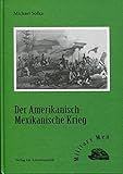 Der Amerikanisch-Mexikanische Krieg