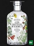 Gin, Bitter, Wermut: Botanicals - Herstellung - G
