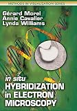 In Situ Hybridization in Electron Microscopy (Methods in Visualization) (English Edition)