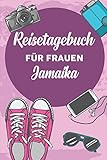 Reisetagebuch für Frauen Jamaika: 6x9 Reise Journal I Notizbuch mit Checklisten zum Ausfüllen I Perfektes Geschenk für den Trip nach Jamaika für jeden R