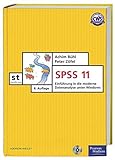 SPSS 11: Eine Einführung in die moderne Datenanalyse unter Windows (Pearson Studium - Scientific Tools)