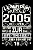 Legenden Wurden 2005 Geboren Limitierte Auflage Zur Absolut Einmalig Perfektion Gereift Das Leben Beginnt Mit 16: 16 Jahre einzigartig ... für Mädchen und Jungen für Sie und I