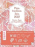 Mein kreatives Jahr 2022. Der DIY