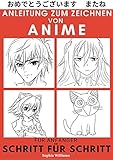 Anleitung zum Zeichnen von Anime für Anfänger Schritt für Schritt: Manga- und Anime-Zeichentutorials Buch 1