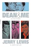 Dean And Me: A Love Story (English Edition)