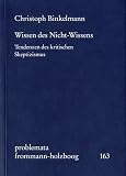 Wissen des Nicht-Wissens: Tendenzen des kritischen Skeptizismus (problemata)