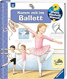 Wieso? Weshalb? Warum? Komm mit ins Ballett (Band 54) (Wieso? Weshalb? Warum?, 54)