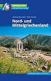 Nord- und Mittelgriechenland Reiseführer Michael Müller Verlag: Individuell reisen mit vielen praktischen Tipps (MM-Reiseführer)