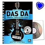 DAS DA Songbuch incl. Meine Gitarrenschule extra leicht auf CD - Gitarre stimmen, Akkordgriffe, Anschlagtechniken, Begleitrhythmen, Powerchords - Gitarrenschule mit CD, Notenk