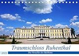 Traumschloss Ruhenthal - Das Versailles des Baltikums (Tischkalender 2022 DIN A5 quer)