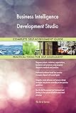 Business Intelligence Development Studio All-Inclusive Self-Assessment - More than 700 Success Criteria, Instant Visual Insights, Spreadsheet Dashboard, Auto-Prioritized for Quick R