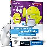 Apps entwickeln mit Android Studio - Ausgabe 2015, aktuell zu Android 5