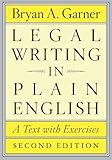 Legal Writing in Plain English, Second Edition: A Text with Exercises (Chicago Guides to Writing, Editing, and Publishing) (English Edition)