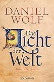 Das Licht der Welt: Historischer Roman (Die Fleury-Serie, Band 2)