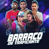 Barraco de Traficante (feat. MC Tiki & BNB No Beat) [Explicit]