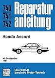 Honda Accord: ab September 1981 // Reprint der 10. Auflage 1984 (Reparaturanleitungen)