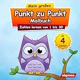 Mein großes Punkt zu Punkt Malbuch: Zahlen lernen von 1 bis 30 | Für Kinder ab 4 Jahren | nigmax Rätselbuch (Mein großes Punkt zu Punkt Malbuch - Zahlen und Buchstaben lernen für Kinder)