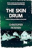 The Skin Drum: A short story of family and folklore in the Arctic (Greenland Crime Stories Book 22) (English Edition)