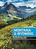 Moon Montana & Wyoming: With Yellowstone and Glacier National Parks (Travel Guide) (English Edition)