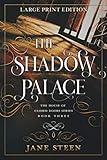 The Shadow Palace: LARGE PRINT EDITION (The House of Closed Doors LARGE PRINT, Band 3)