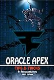 Oracle APEX Tips and Tricks - I (English Edition)