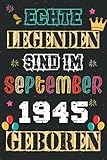 Echte Legenden Sind Im September 1945 Geboren: alles liebe und gute zum geburtstag, geschenke zum 76. geburtstag, Geburtstagsgeschenk für frauen, ... freundin ...... Notizbuch geburtstag