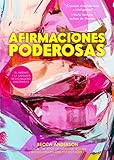 Afirmaciones atrevidas: el ingenio y la sabiduría de las mujeres indetenibles (Spanish Edition)