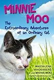 Minnie Moo, The Extraordinary Adventures of an Ordinary Cat (English Edition)