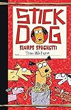 Stick Dog Slurps Spaghetti (Stick Dog, 6, Band 6)