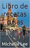 Libro de recetas rusas (Spanish Edition)