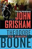 The Scandal (Theodore Boone, Band 6)