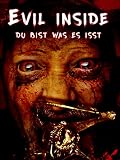 Evil Inside - Du bist w