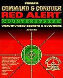 Command & Conquer: Red Alert - Counterstrike: Unauthorized Secrets and Solutions: Red Alert Secrets and Solutions (Secrets of the Games Series)