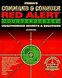 Command & Conquer: Red Alert - Counterstrike: Unauthorized Secrets and Solutions: Red Alert Secrets and Solutions (Secrets of the Games Series)