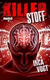 Killerstoff: Psychothriller (Amato 5)