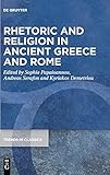 Rhetoric and Religion in Ancient Greece and Rome (Trends in Classics - Supplementary Volumes, 106)