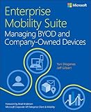 Enterprise Mobility Suite Managing BYOD and Company-Owned Devices (It Best Practices - Microsoft Press)