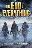 The End of Everything: Book 10 (English Edition)