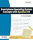 Smartphone Operating System Concepts with Symbian OS: A Tutorial Guide (Symbian Press)
