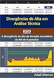 A divergência de alta de duração secundária do RSI de 9 períodos (Divergências de Alta em Análise Técnica) (Portuguese Edition)
