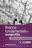 Finance Fundamentals for Nonprofits: Building Capacity and Sustainability. with Website (Wiley Nonprofit Authority)