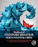 Handbook of Investors' Behavior during Financial Crises (English Edition)