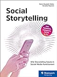 Social Storytelling: Wie Storytelling heute in Social Media funk