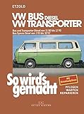 VW Bus und Transporter Diesel von 11/80 bis 12/90: Bus Syncro Diesel von 02/85 bis 10/92, So wird's gemacht - Band 35: Wartung und Instandhaltung