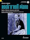 Rock'n' Roll Piano: Styles, Patterns, Grooves and Licks. Klavier. (Modern Piano Styles)