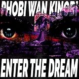 Enter the Dream [Explicit]