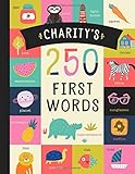 Charity’s 250 First Words: A Personalized Book of Words Just for Charity! (Personalized Children’s Book Gift)