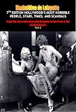 7th Edition Hollywood's Most Horrible People, Stars, Times, and Scandals. From the stars who slept with Kennedy to Sex Pests & the Casting Couch (Hollywood ... and Scandals Book 2) (English Edition)